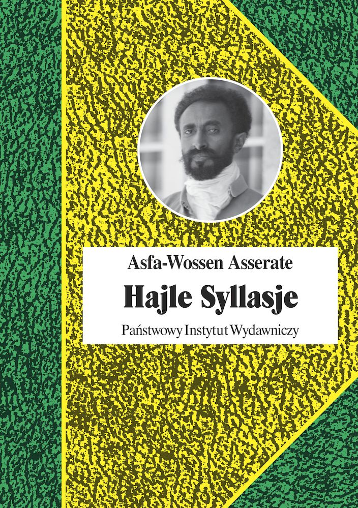Kniha Hajle Syllasje. Ostatni cesarz Etiopii Asfa-Wossen Asserate