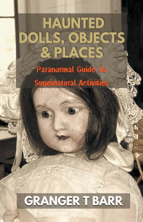Carte Haunted Dolls, Objects And Places 