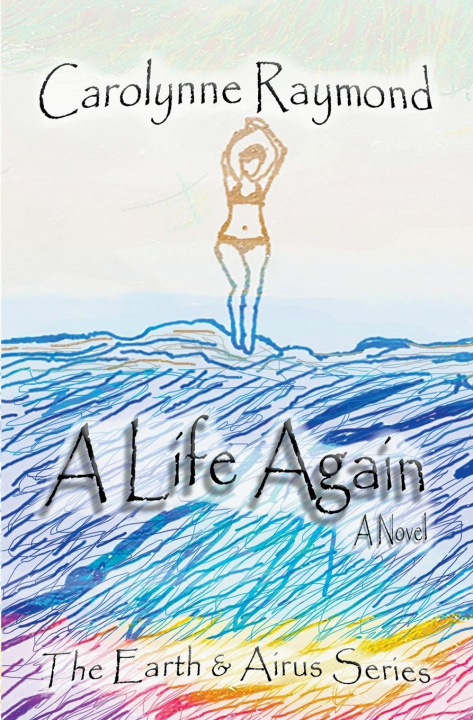 Kniha Life Again Carolynne Raymond