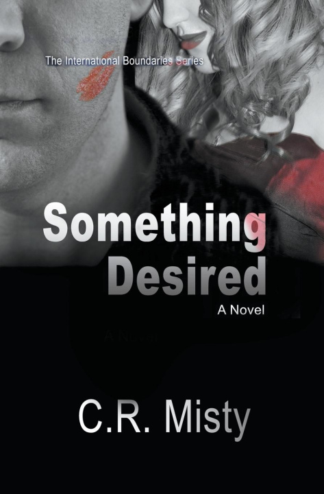 Kniha Something Desired C.R. Misty