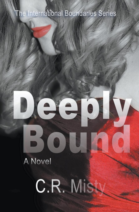 Kniha Deeply Bound C.R. Misty
