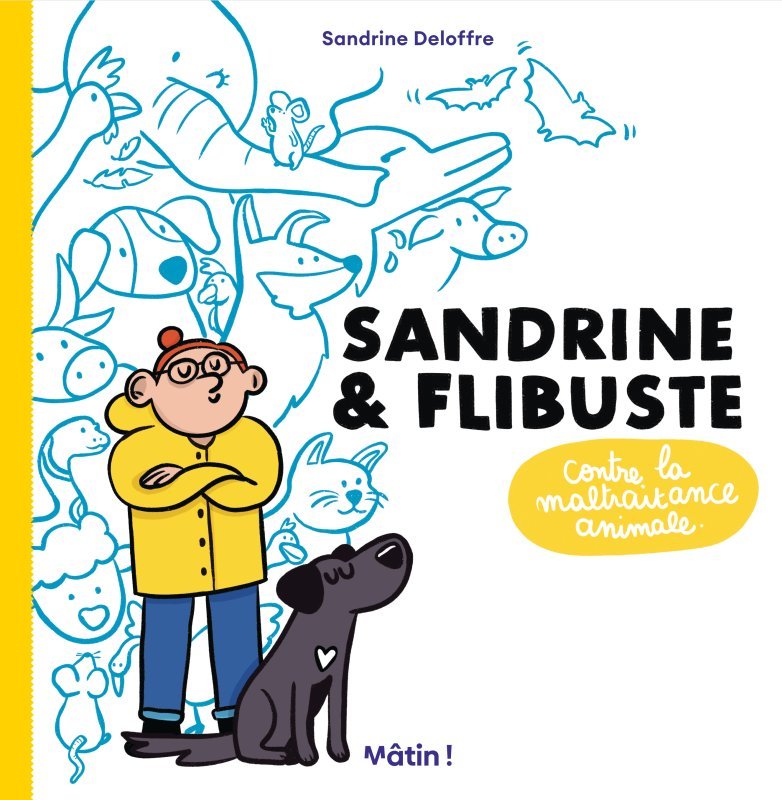 Kniha Sandrine et Flibuste contre la maltraitance animale Deloffre Sandrine