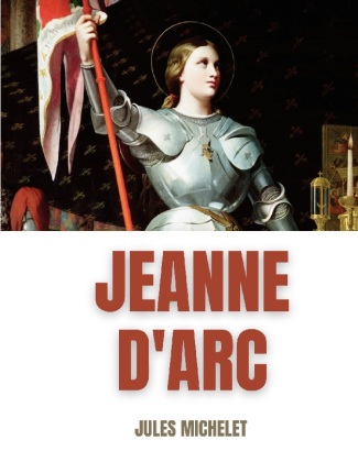 Könyv Jeanne d'Arc Michelet