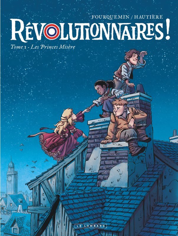 Książka Révolutionnaires !  - Tome 1 - Les Princes Misère Hautière Régis