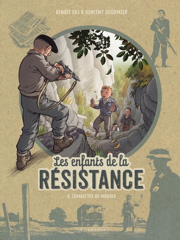 Carte Les Enfants de la Résistance - Tome 8 - Combattre ou mourir Dugomier