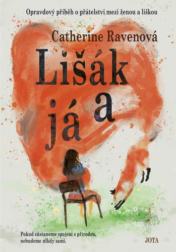 Boek Lišák a já Catherine Ravenová