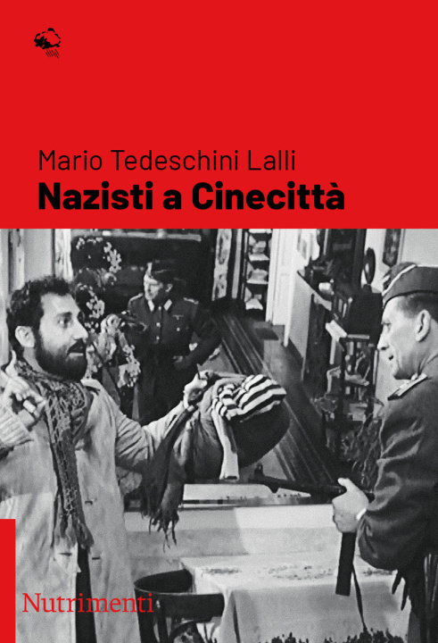 Книга Nazisti a Cinecittà Mario Tedeschini Lalli