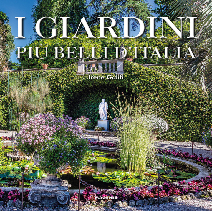 Carte giardini più belli d'Italia Irene Galifi