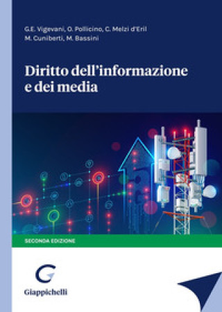 Kniha Diritto dell'informazione e dei media Giulio Enea Vigevani