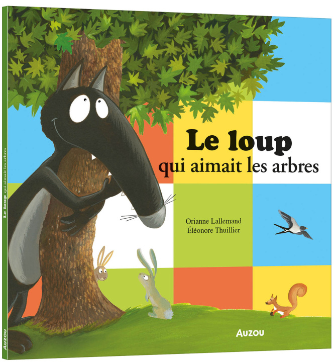 Knjiga LE LOUP QUI AIMAIT LES ARBRES 