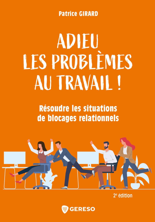 Libro Adieu les problèmes au travail ! Girard