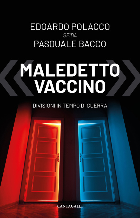 Kniha «Maledetto vaccino». Divisioni in tempo di guerra Edoardo Polacco