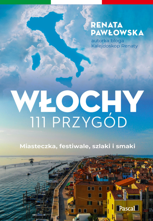 Knjiga Włochy. 111 przygód Renata Pawłowska