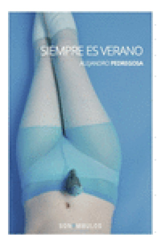 Βιβλίο SIEMPRE ES VERANO ALEJANDRO PEDREGOSA