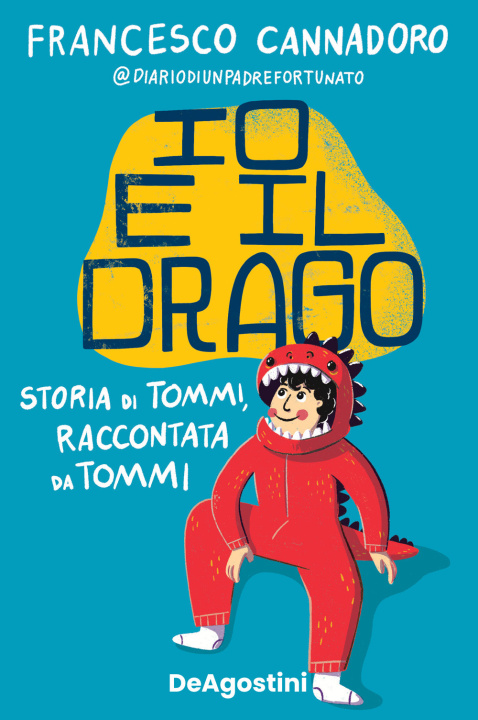 Kniha Io e il drago. Storia di Tommi, raccontata da Tommi Francesco Cannadoro