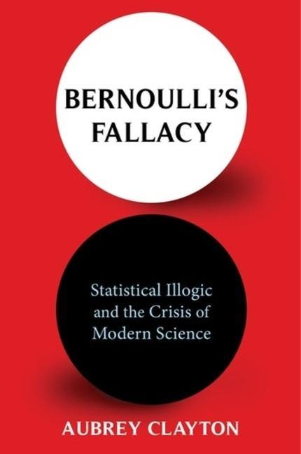 Kniha Bernoulli's Fallacy 