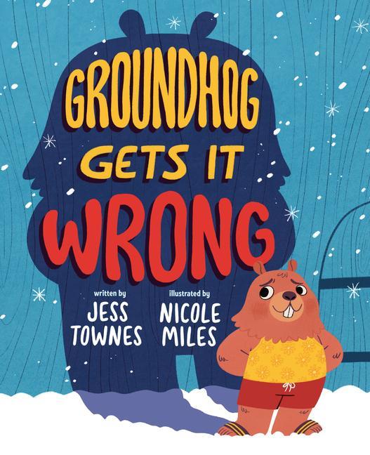 Kniha Groundhog Gets It Wrong Nicole Miles