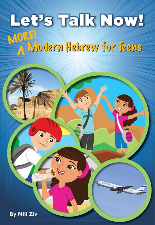 Book Let's Talk Now! More Modern Hebrew for Teens 
