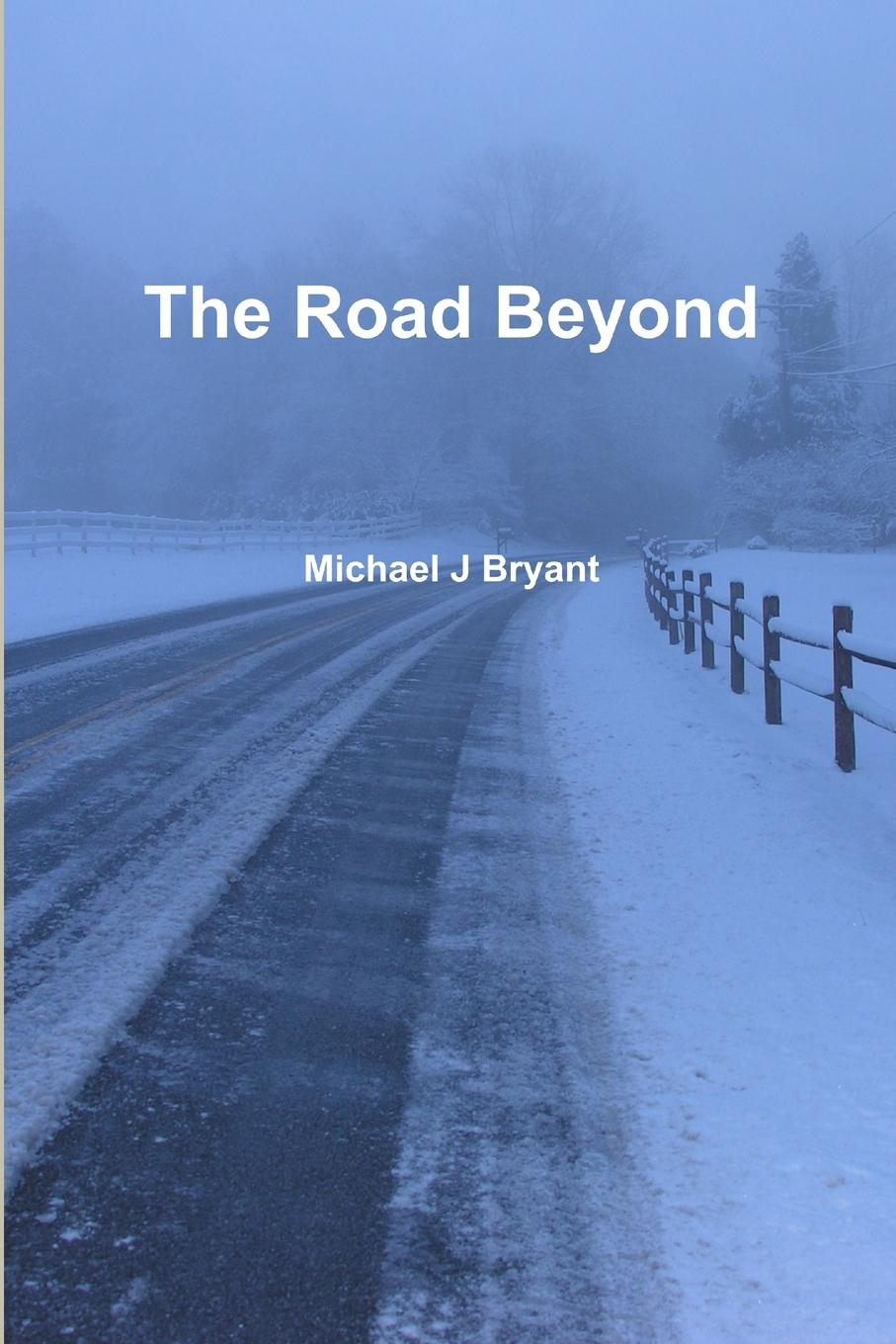 Knjiga Road Beyond Michael Bryant