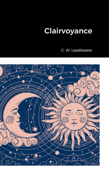 Knjiga Clairvoyance E. W. Leadbeater