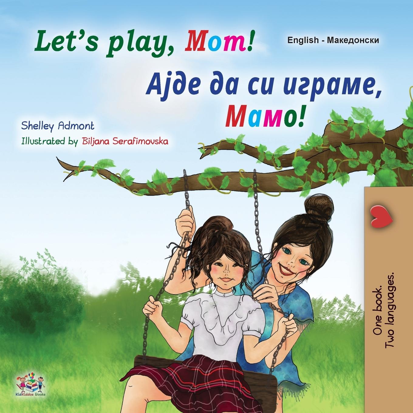 Könyv Let's play, Mom! (English Macedonian Bilingual Book for Kids) Kidkiddos Books
