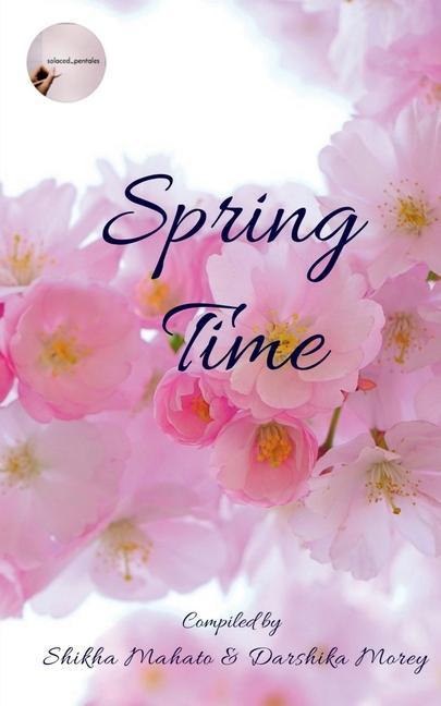 Knjiga Spring Time Shikha Mahato