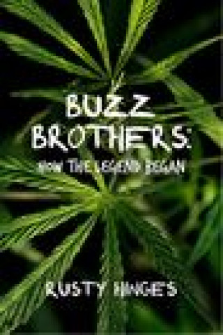 Knjiga Buzz Brothers: How the Legend Began 