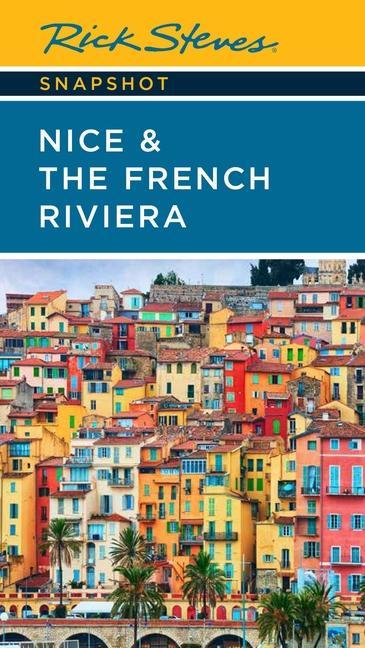 Knjiga Rick Steves Snapshot Nice & the French Riviera (Third Edition) Steve Smith