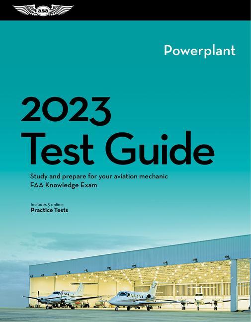 Buch 2023 Powerplant Mechanic Test Guide: Study and Prepare for Your Aviation Mechanic FAA Knowledge Exam 