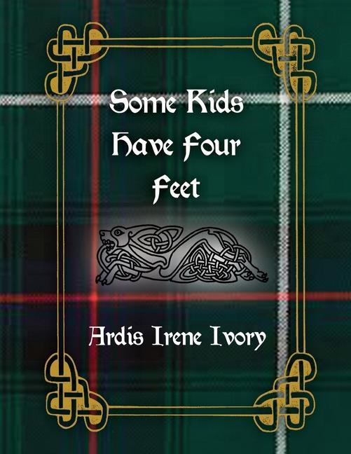Knjiga Some Kids Have Four Feet 