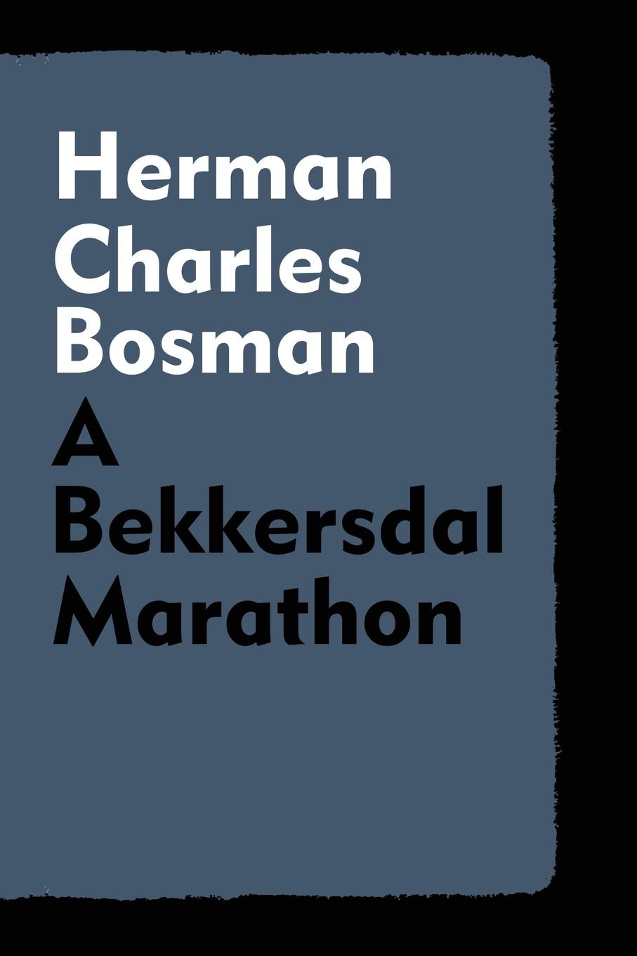 Buch Bekkersdal Marathon Herman Charles Bosman