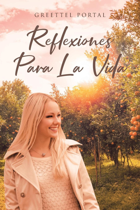 Knjiga Reflexiones Para La Vida Greettel Portal
