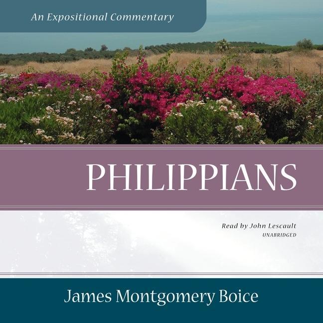 Digital Philippians: An Expositional Commentary John Lescault