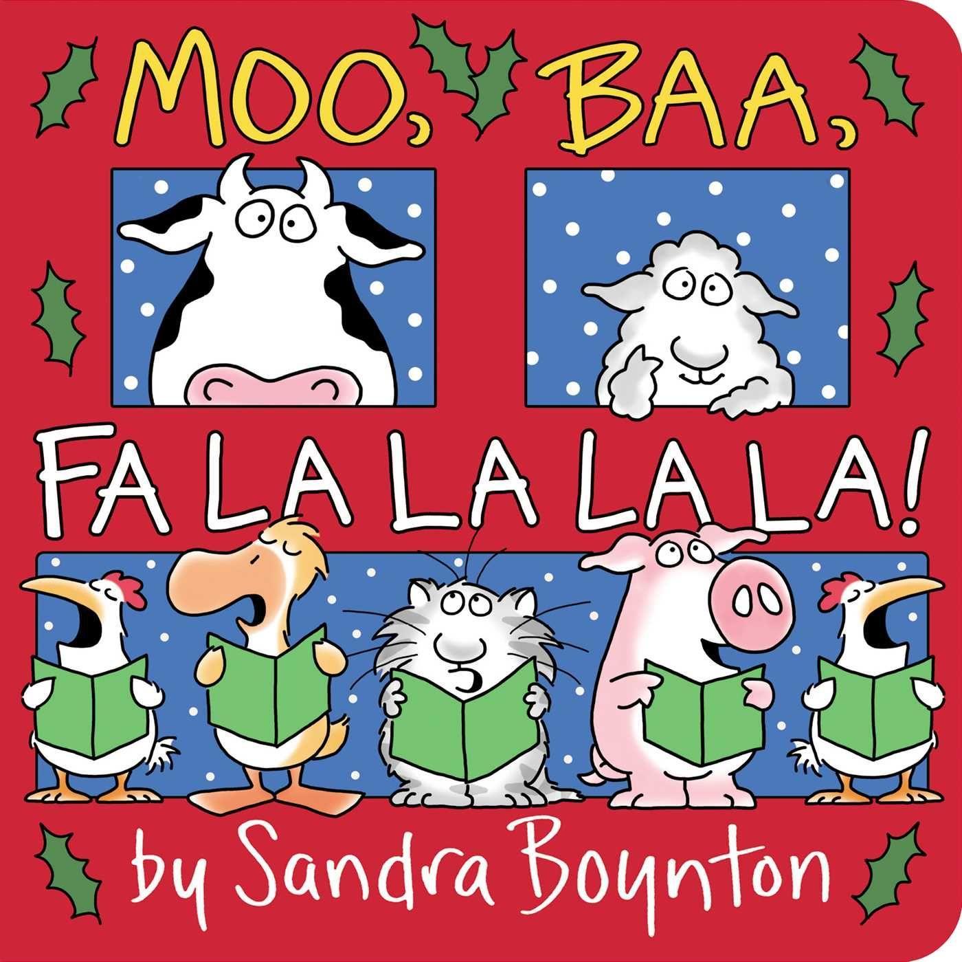 Kniha Moo, Baa, Fa La La La La! Sandra Boynton