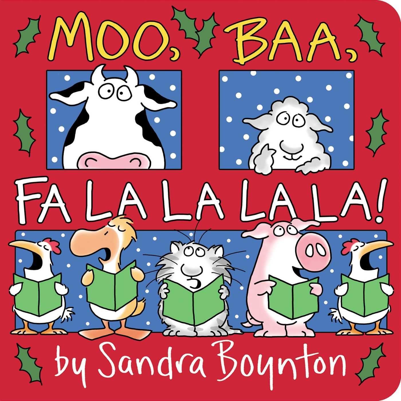 Knjiga Moo, Baa, Fa La La La La! Sandra Boynton