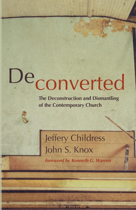 Knjiga Deconverted John S. Knox