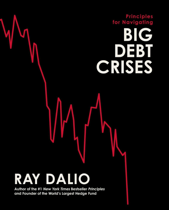 Książka Principles for Navigating Big Debt Crises 