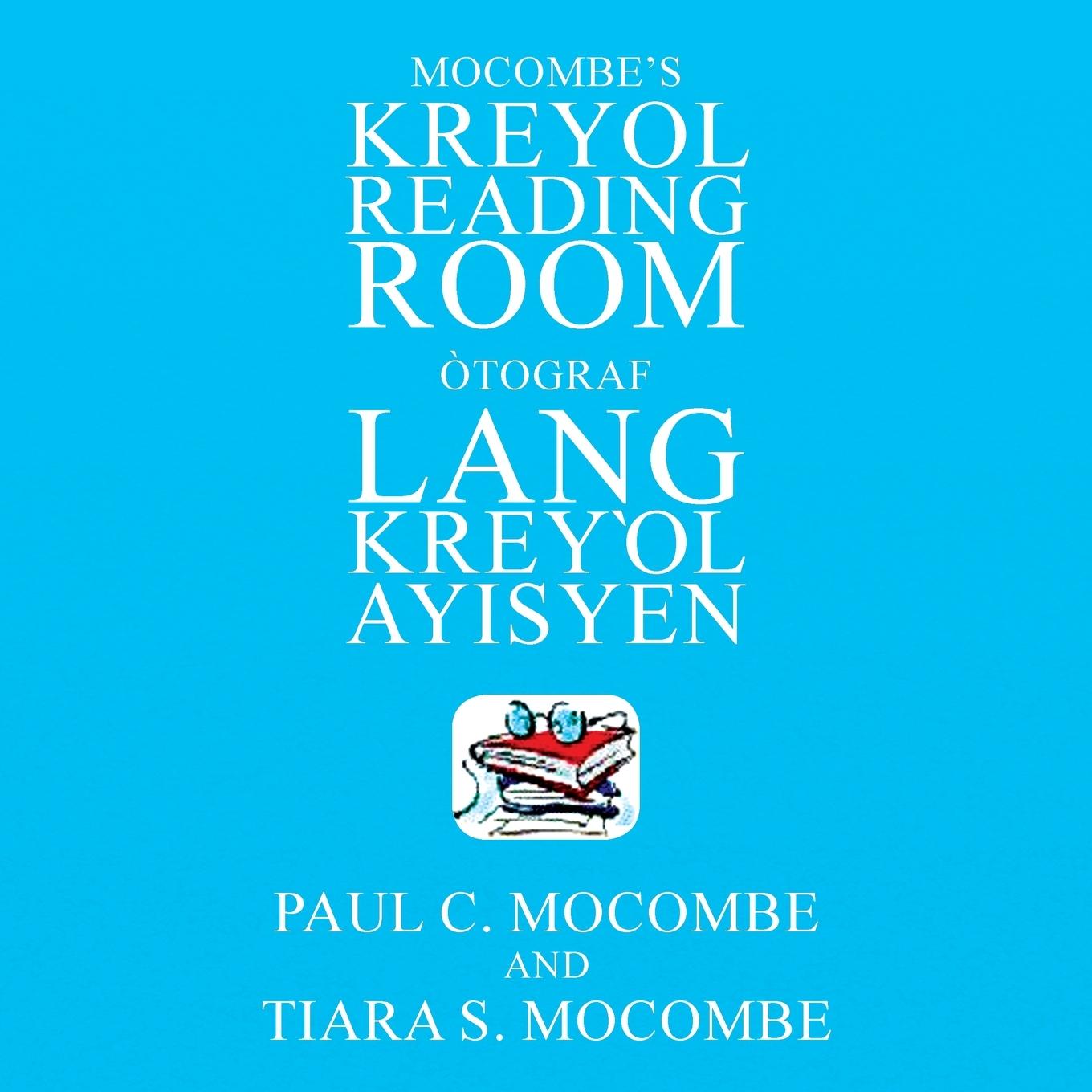 Könyv Mocombe's Kreyol Reading Room Tiara S. Mocombe