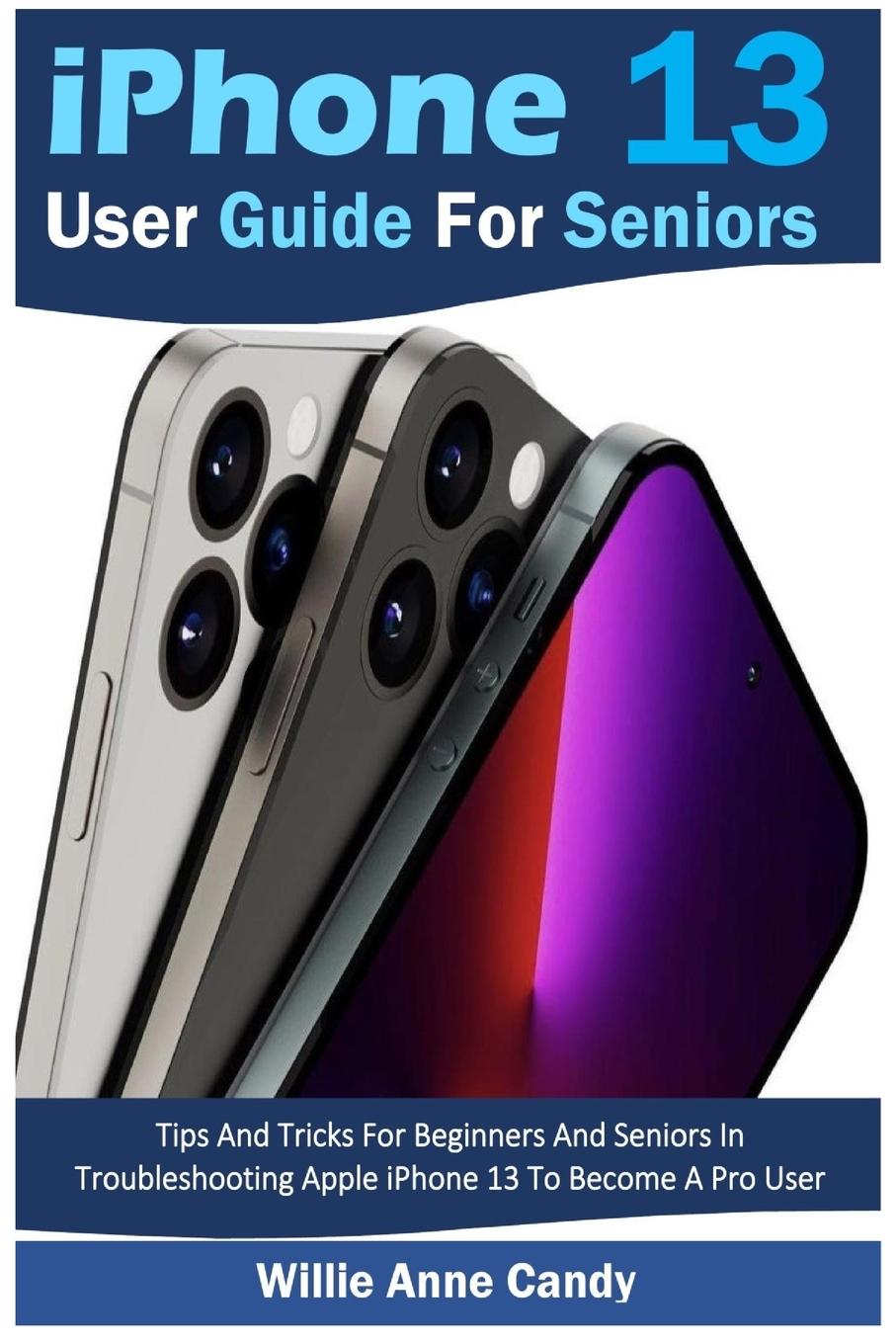 Carte iPhone 13 User Guide for Seniors 