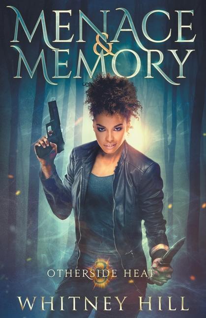 Knjiga Menace and Memory Whitney Hill