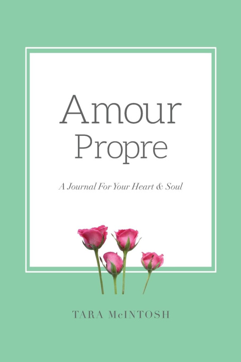 Knjiga Amour Propre Journal Tara McIntosh