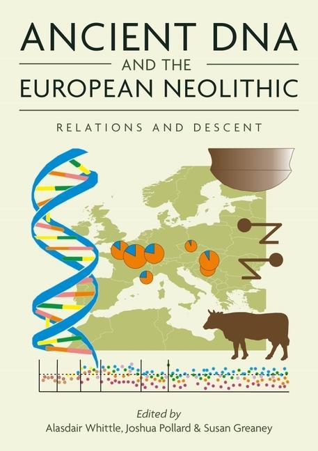 Kniha Ancient DNA and the European Neolithic Joshua Pollard
