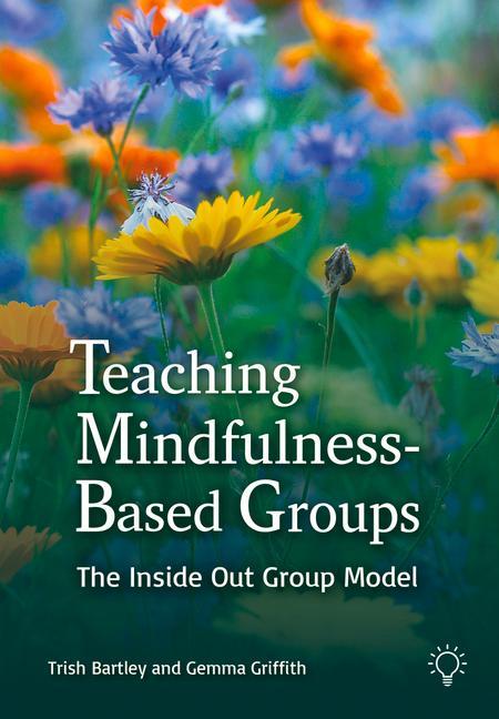 Könyv Teaching Mindfulness-Based Groups Gemma Griffith