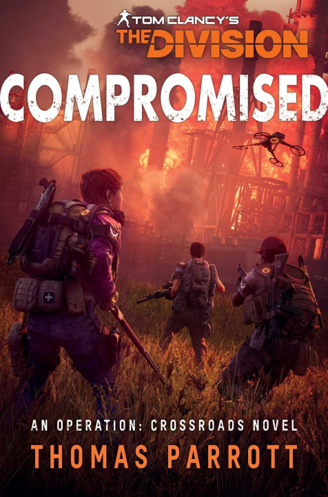 Книга Tom Clancy's The Division: Compromised 