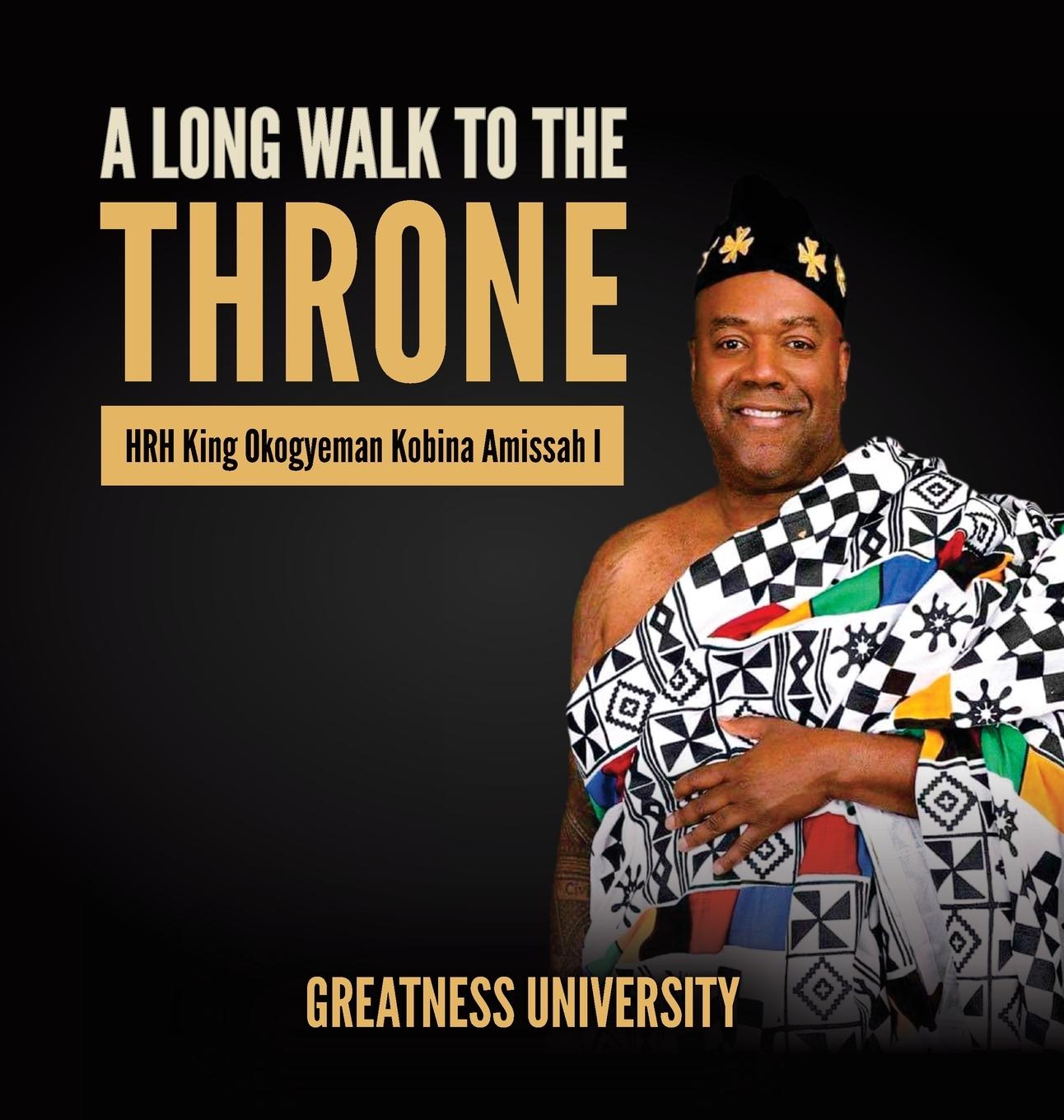 Kniha Long Walk to the Thone Greatness University