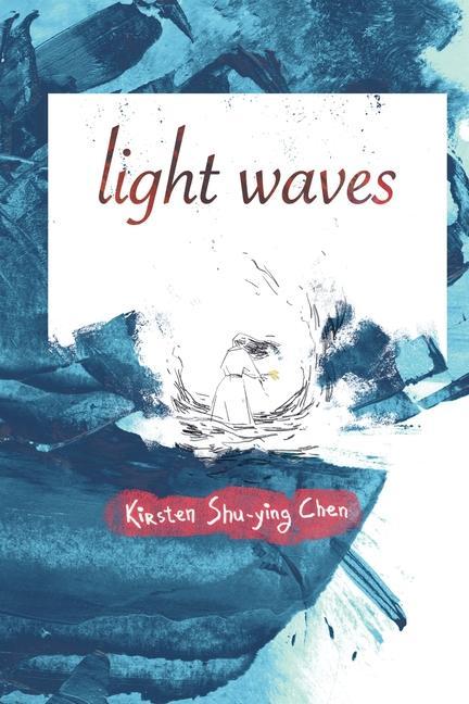 Knjiga light waves Kirsten Shu-ying Chen