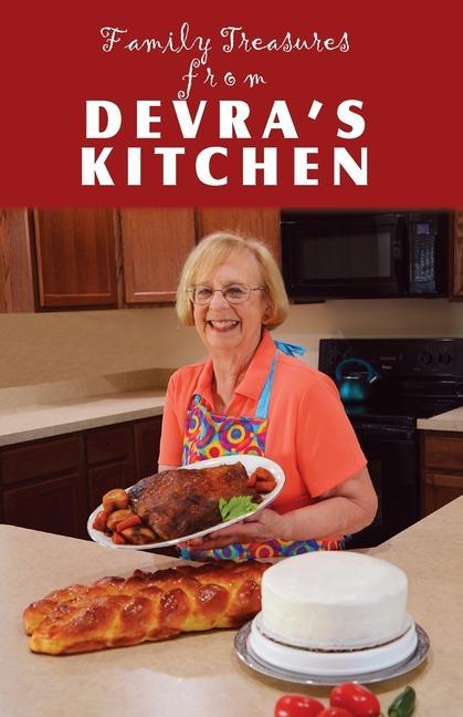 Knjiga Family Treasures From Devra's Kitchen Devra Berkowitz