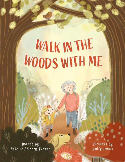 Knjiga Walk in the Woods with Me Emily House