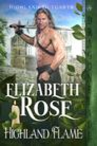Knjiga Highland Flame Elizabeth Rose