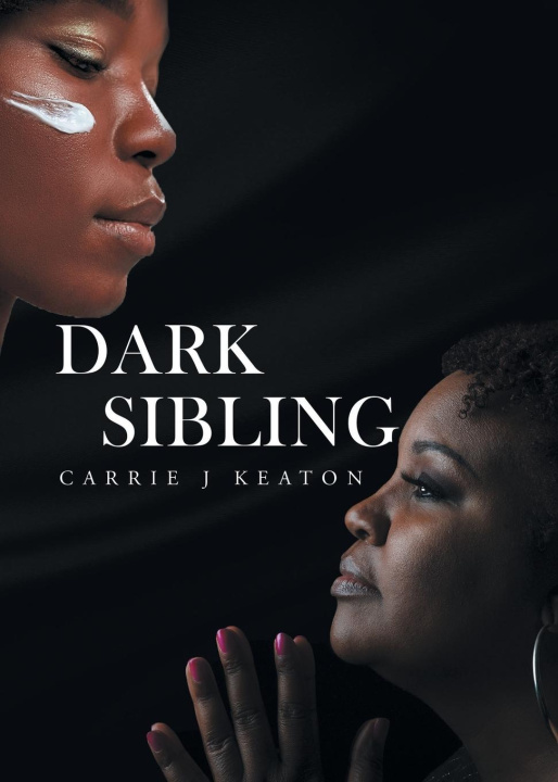 Knjiga Dark Sibling Carrie J Keaton